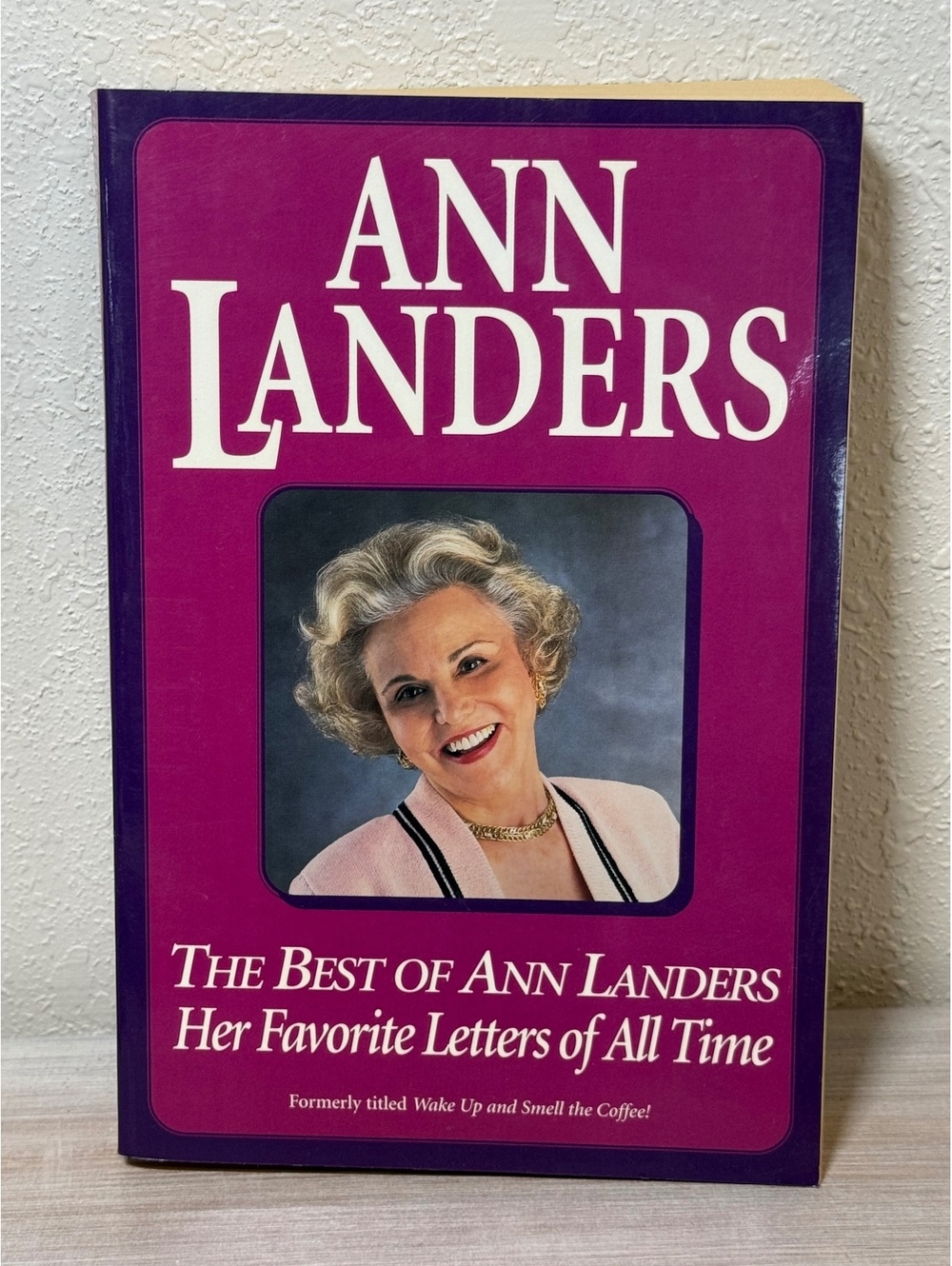 Ann Landers: The Best of Ann Landers - Her Favorite Letters of All Time